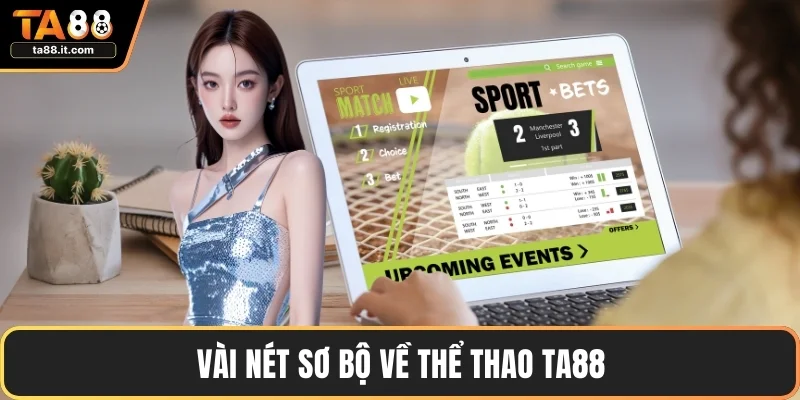Vài nét sơ bộ về thể thao TA88